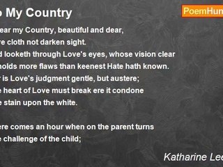 Katharine Lee Bates - To My Country