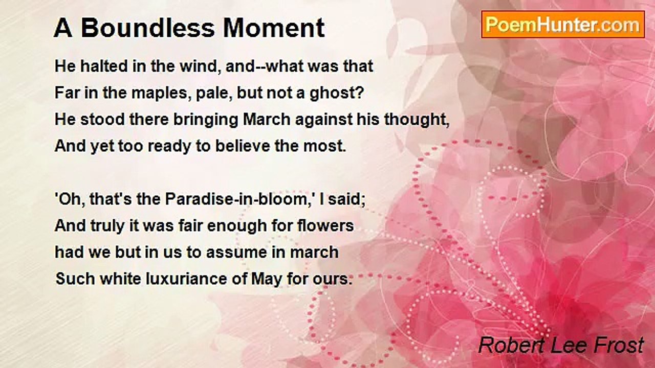 Robert Lee Frost - A Boundless Moment