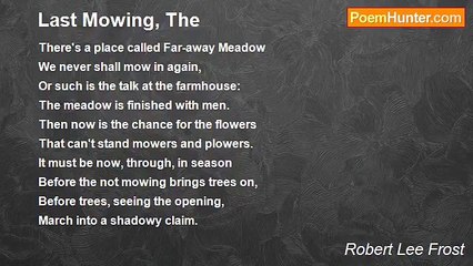 Robert Lee Frost - Last Mowing, The