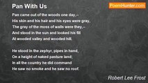 Robert Lee Frost - Pan With Us