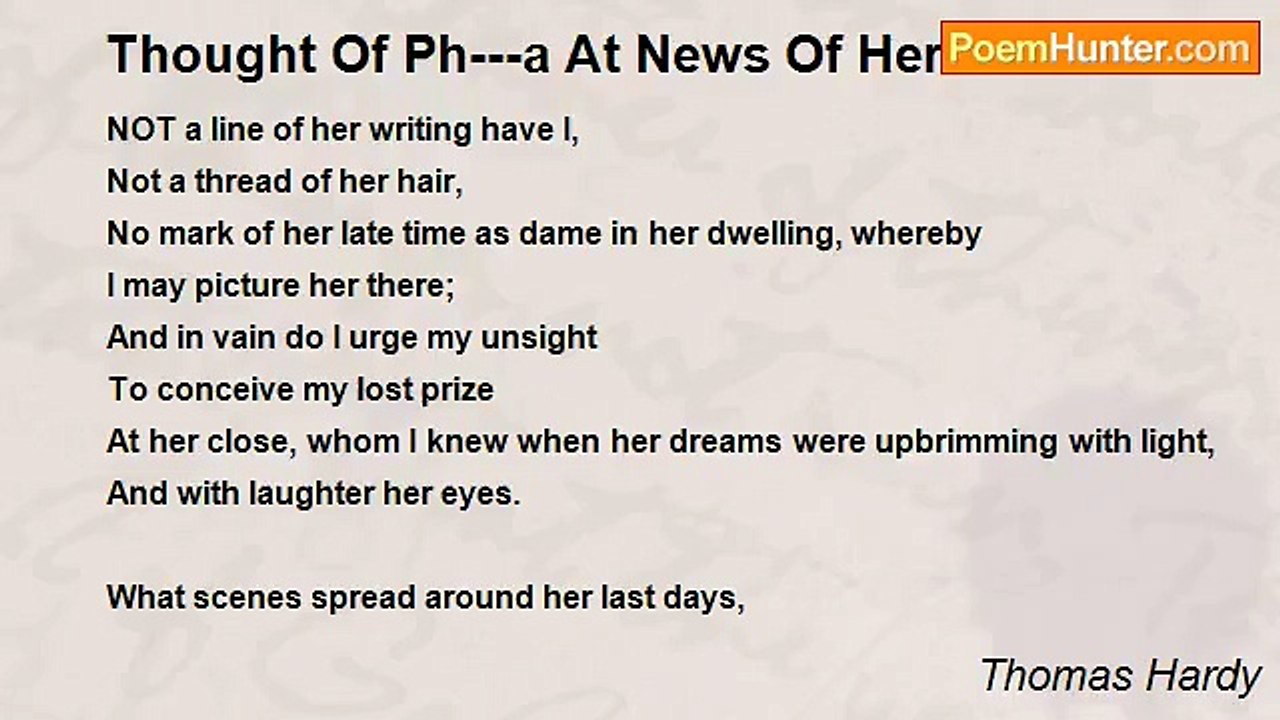 Thomas Hardy - Thought Of Ph---a At News Of Her...
