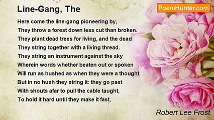 Robert Lee Frost - Line-Gang, The