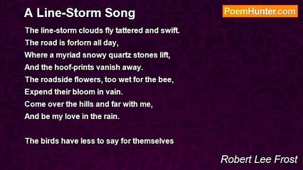 Robert Lee Frost - A Line-Storm Song