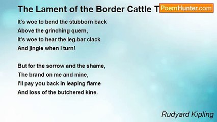 Rudyard Kipling - The Lament of the Border Cattle Thief