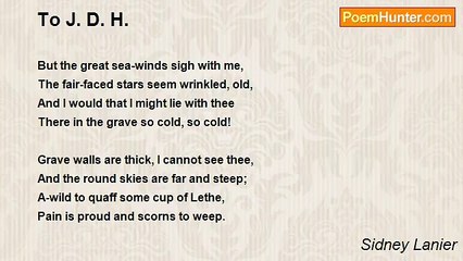 Sidney Lanier - To J. D. H.