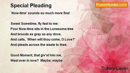 Sidney Lanier - Special Pleading