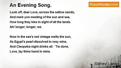 Sidney Lanier - An Evening Song.
