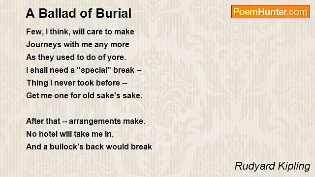 Rudyard Kipling - A Ballad of Burial