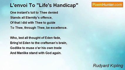 Rudyard Kipling - L'envoi To "Life's Handicap"