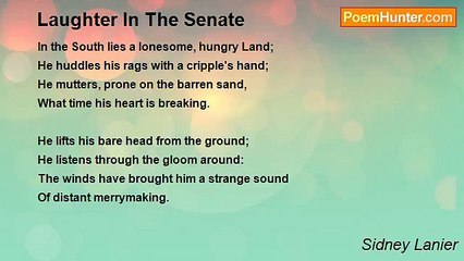 Sidney Lanier - Laughter In The Senate