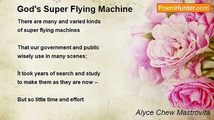 Alyce Chew Mastrovita - God's Super Flying Machine