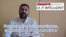 JT Intelligent n°23 : Nous sommes tous communistes, musulmans, transhumanistes et génocidaires