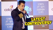 Bigg Boss 8 | Latest Controversy Of Salman Khan