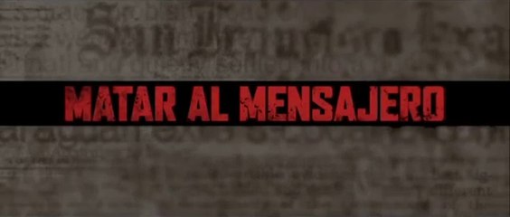 Matar al mensajero (2014)