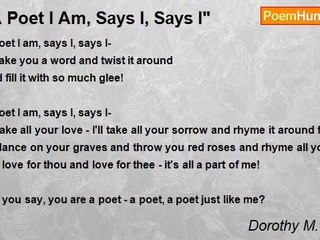 Dorothy M. Center - "A Poet I Am, Says I, Says I"