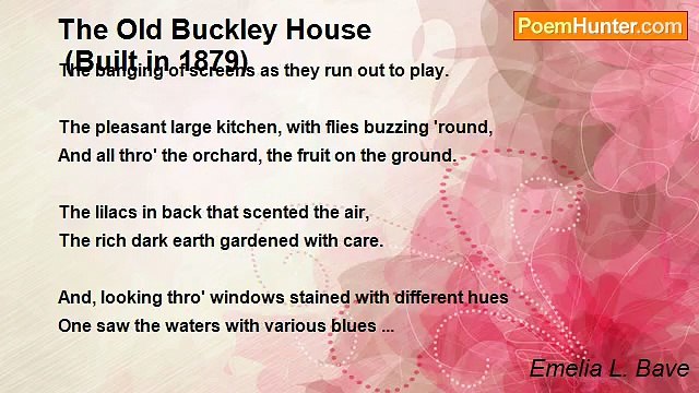 Emelia L. Bave - The Old Buckley House (Built in 1879)