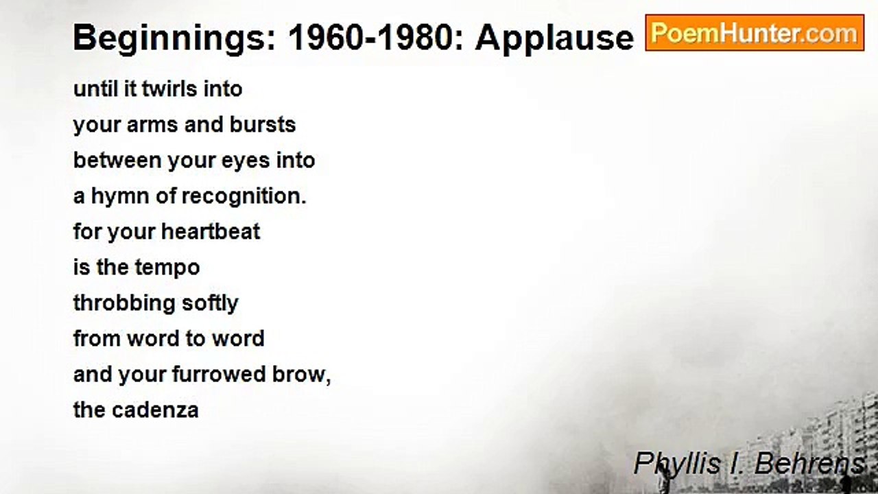 Phyllis I. Behrens - Beginnings: 1960-1980: Applause