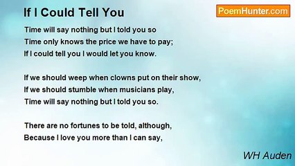 WH Auden - If I Could Tell You