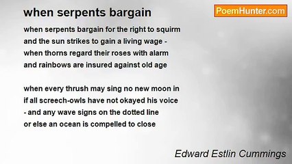Edward Estlin Cummings - when serpents bargain
