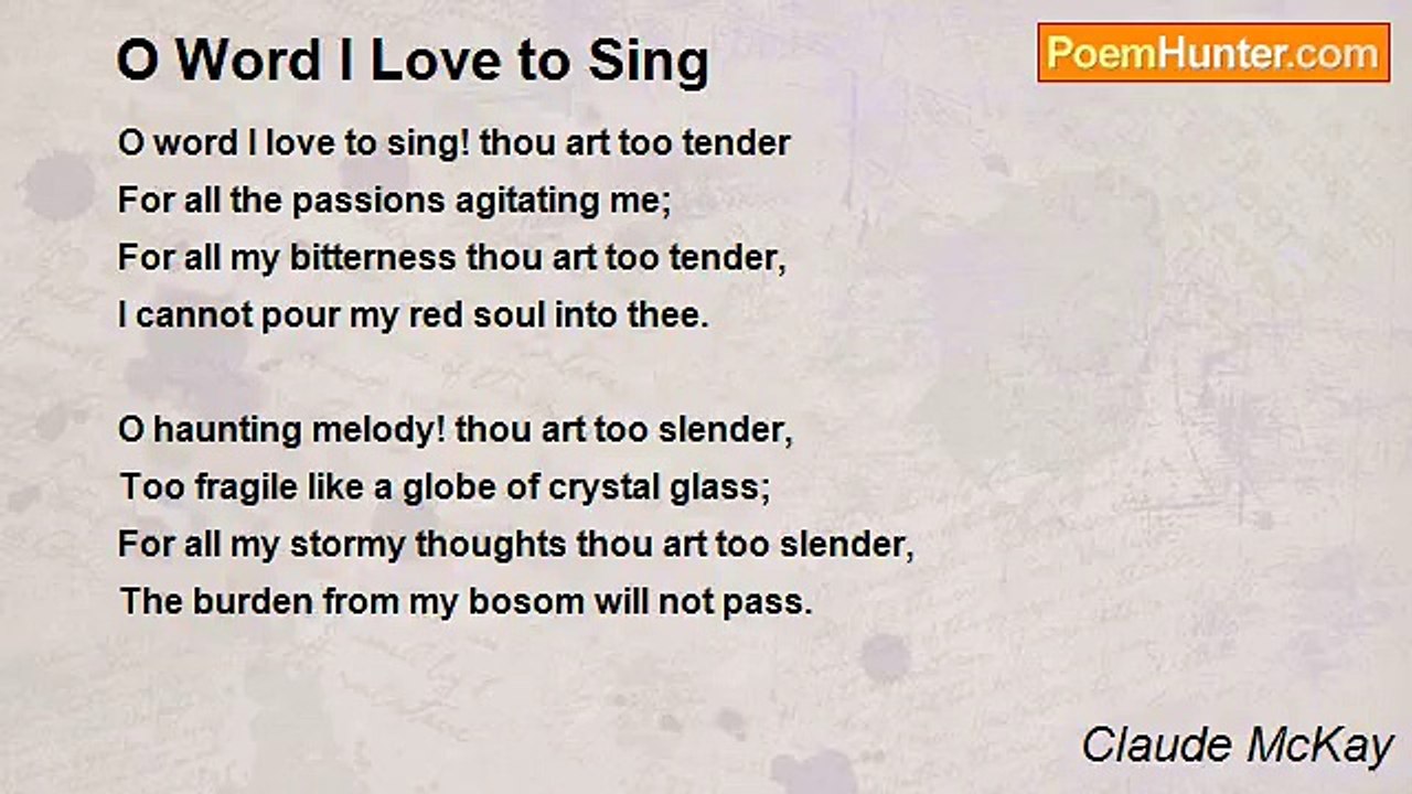 Claude McKay - O Word I Love to Sing