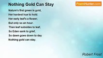 Robert Frost - Nothing Gold Can Stay