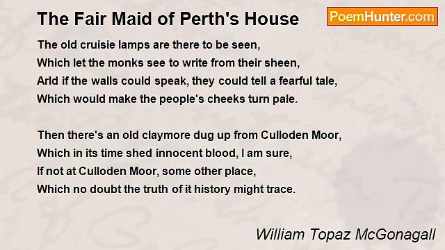 William Topaz McGonagall - The Fair Maid of Perth's House