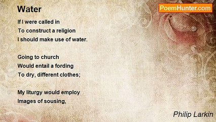 Philip Larkin - Water