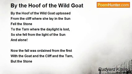 Rudyard Kipling - By the Hoof of the Wild Goat