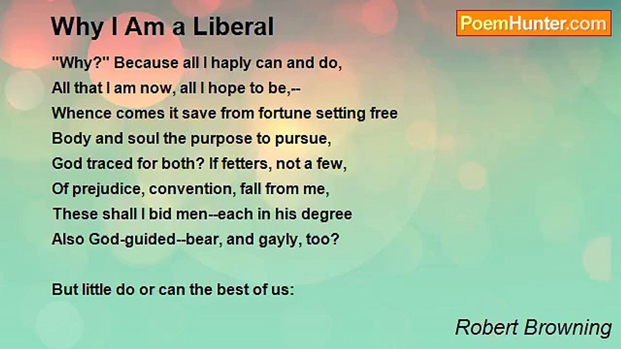 Robert Browning - Why I Am a Liberal