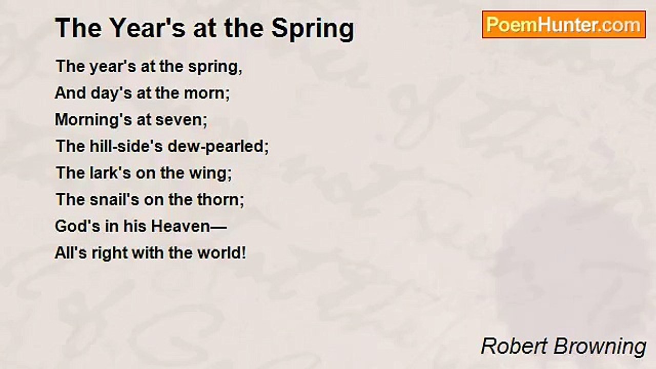 Robert Browning - The Year's at the Spring
