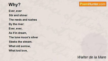 Walter de la Mare - Why?