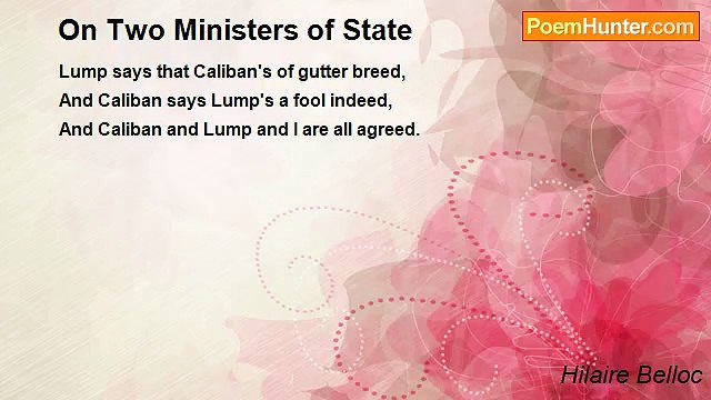 Hilaire Belloc - On Two Ministers of State