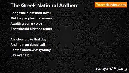 Rudyard Kipling - The Greek National Anthem