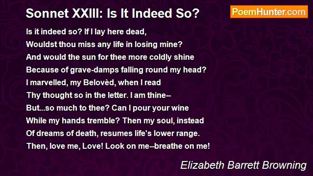 Elizabeth Barrett Browning - Sonnet XXIII: Is I...