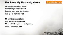 Henry Francis Lyte - Far From My Heavenly Home