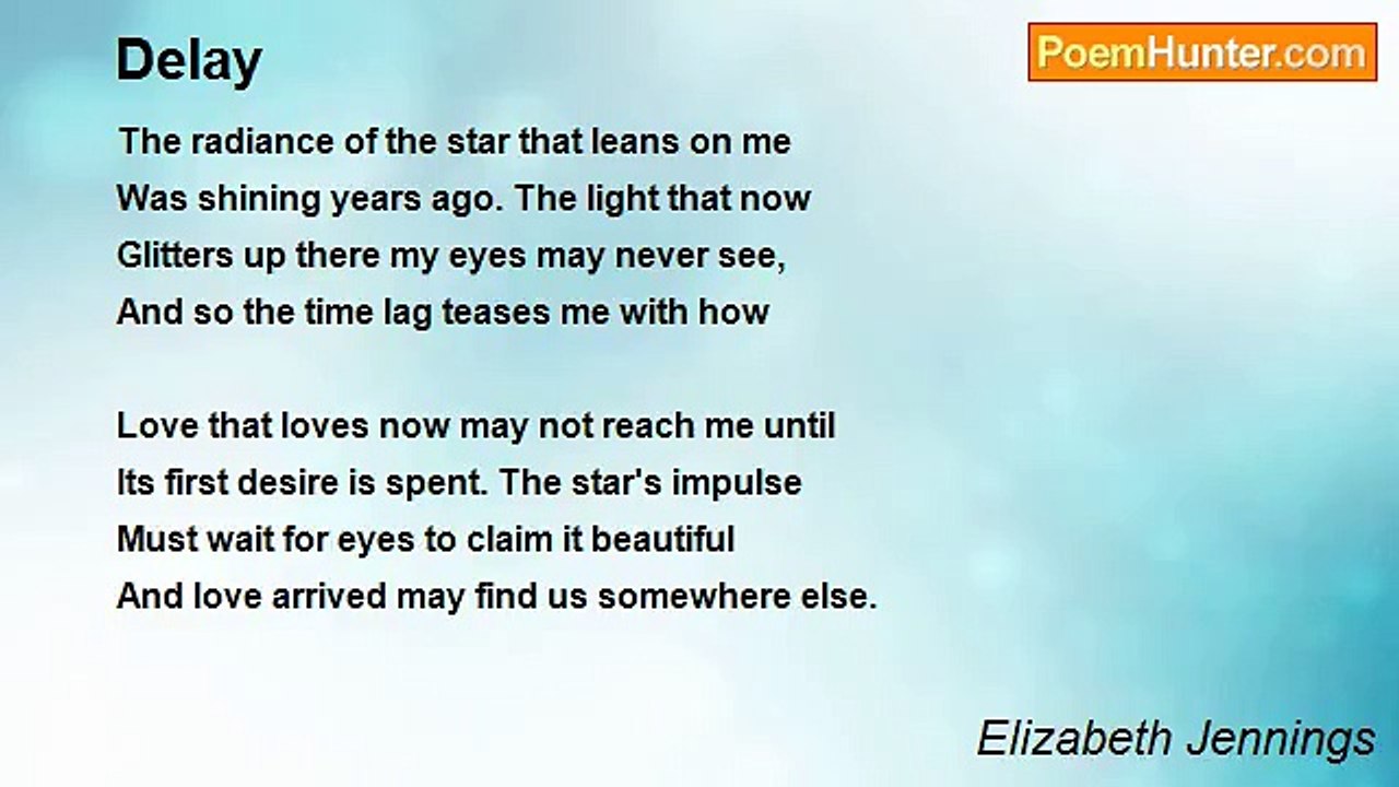 Elizabeth Jennings - Delay