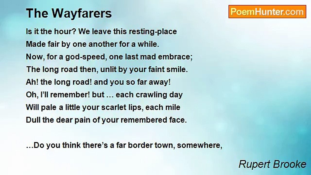 Rupert Brooke - The Wayfarers