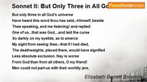 Elizabeth Barrett Browning - Sonnet II: But Only Three in All God's Universe