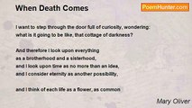 Mary Oliver - When Death Comes