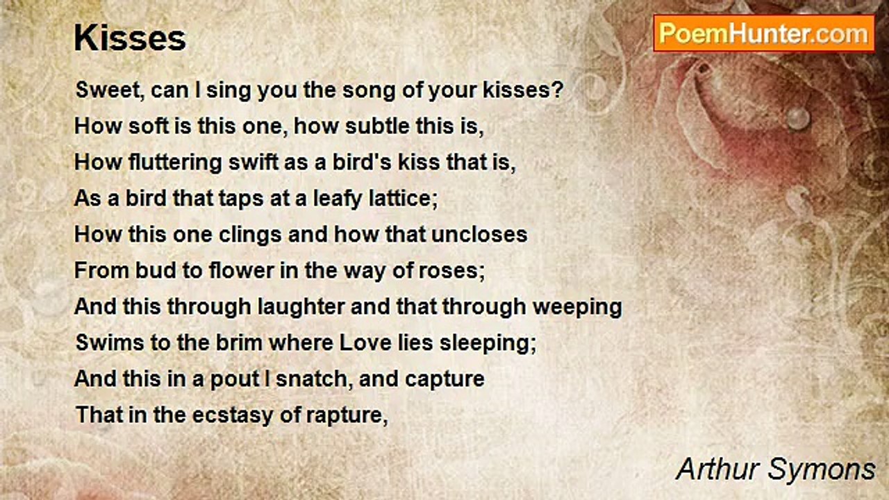 Arthur Symons - Kisses