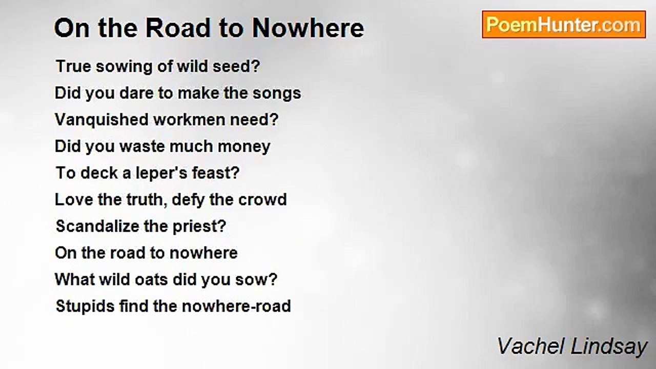 Vachel Lindsay - On the Road to Nowhere