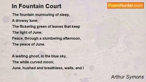 Arthur Symons - In Fountain Court