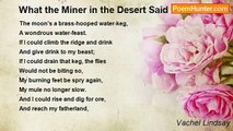 Vachel Lindsay - What the Miner in the Desert Said