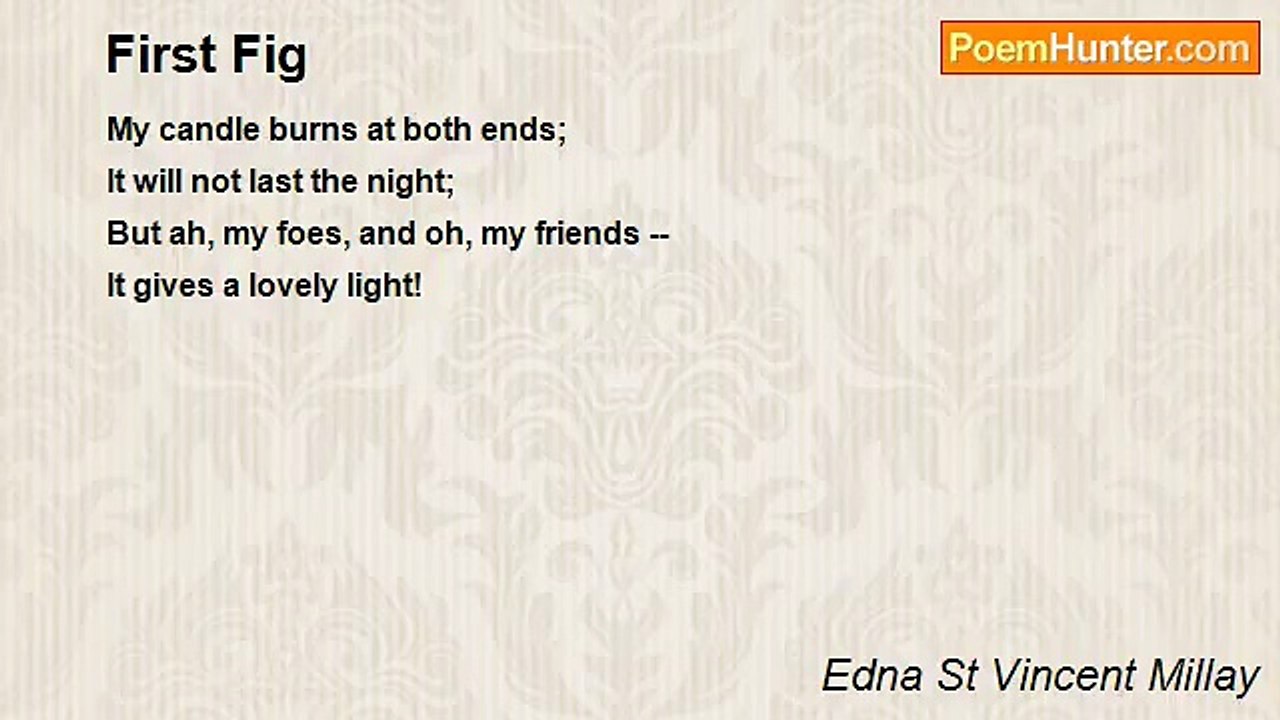 Edna St Vincent Millay - First Fig