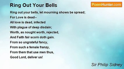 Sir Philip Sidney - Ring Out Your Bells