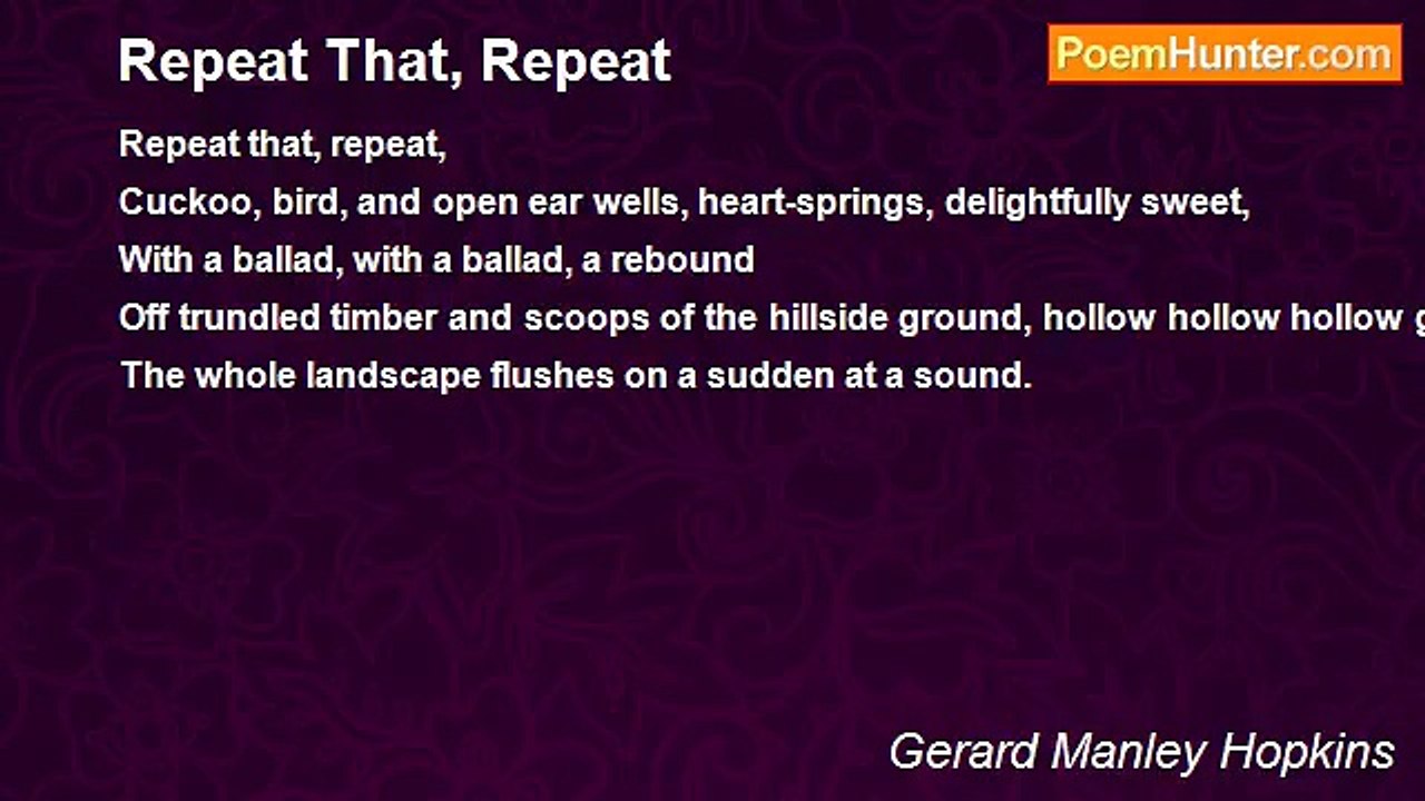 Gerard Manley Hopkins - Repeat That, Repeat