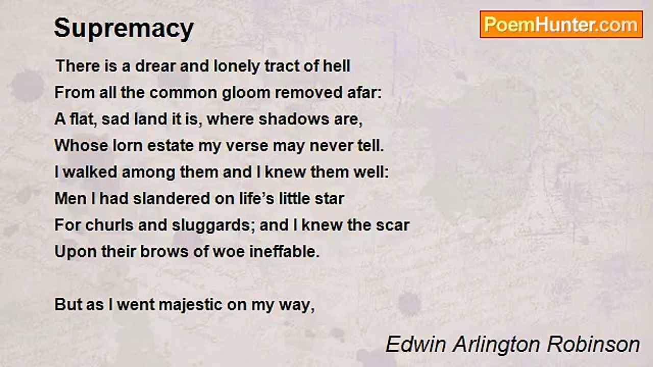 Edwin Arlington Robinson - Supremacy