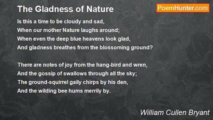 William Cullen Bryant - The Gladness of Nature