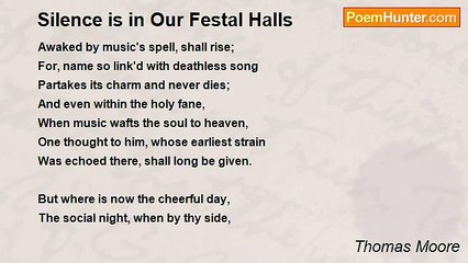 Thomas Moore - Silence is in Our Festal Halls