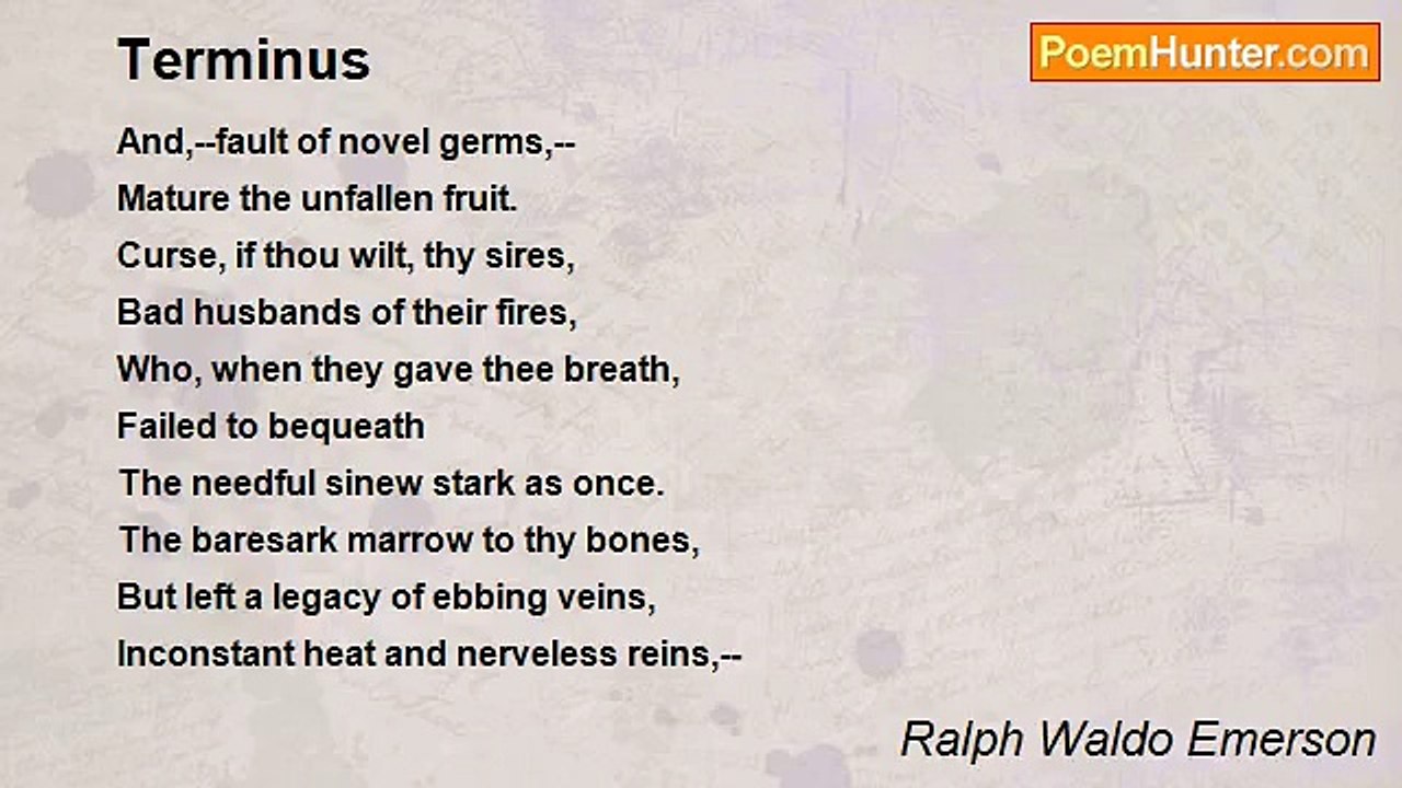 Ralph Waldo Emerson - Terminus